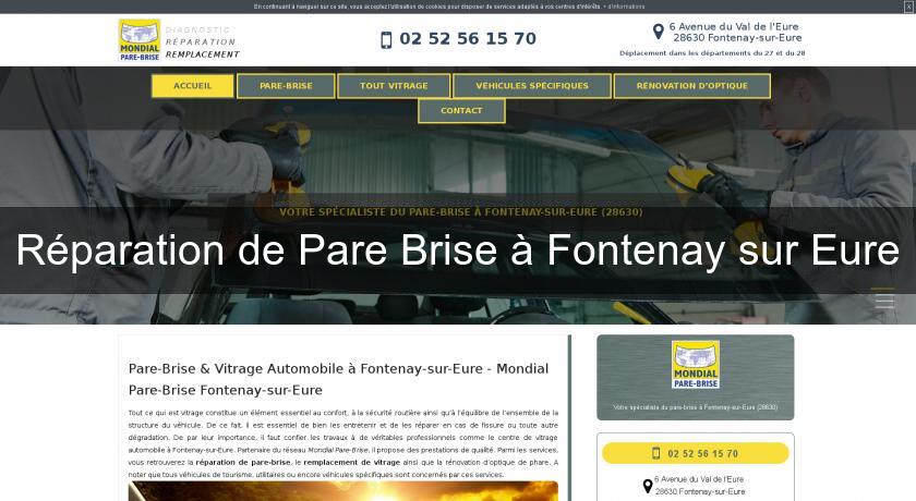 Réparation de Pare Brise à Fontenay sur Eure Réparation de Pare Brise à Fontenay sur Eure