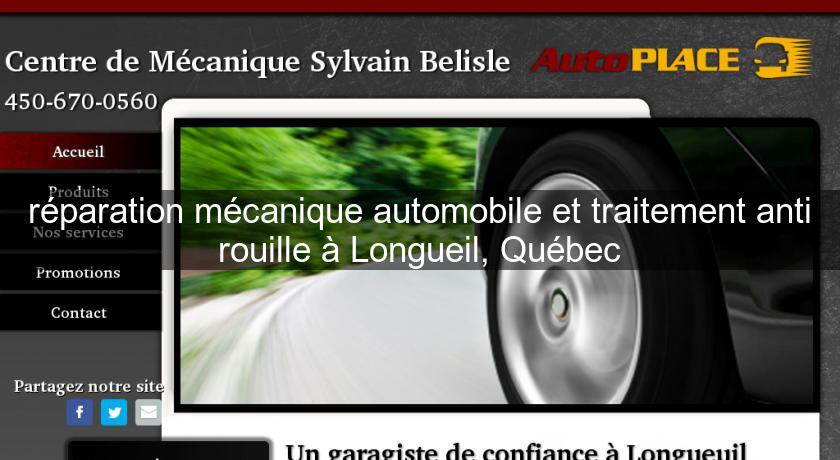réparation mécanique automobile et traitement anti rouille à Longueil, Québec réparation mécanique automobile et traitement anti rouille à Longueil, Québec