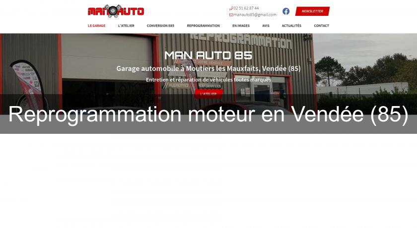 Reprogrammation moteur en Vendée (85) Reprogrammation moteur en Vendée (85)