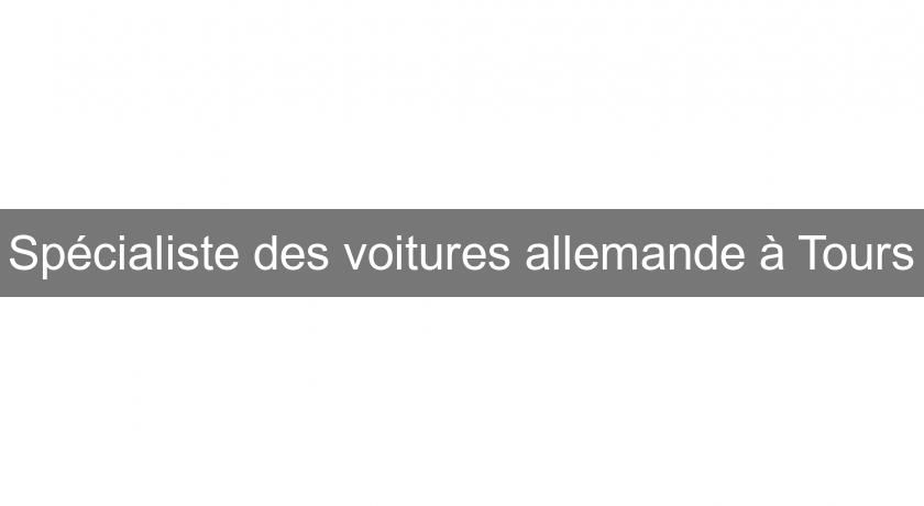 Spécialiste des voitures allemande à Tours Spécialiste des voitures allemande à Tours