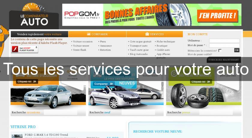 Tous les services pour votre auto Tous les services pour votre auto
