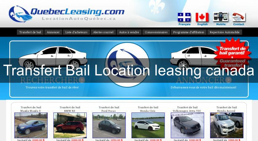 Transfert Bail Location leasing canada Transfert Bail Location leasing canada