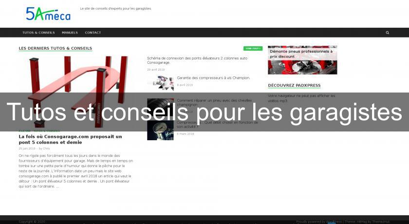 Tutos et conseils pour les garagistes Tutos et conseils pour les garagistes