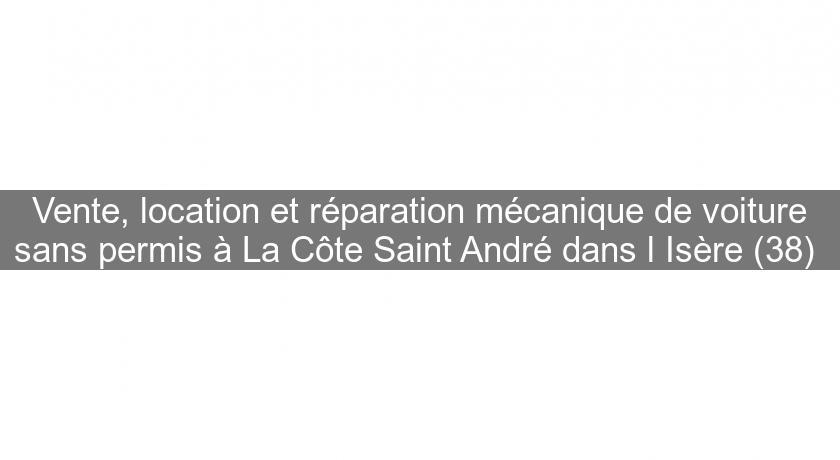 Vente, location et réparation mécanique de voiture sans permis à La Côte Saint André dans l'Isère (38) Vente, location et réparation mécanique de voiture sans permis à La Côte Saint André dans l'Isère (38)