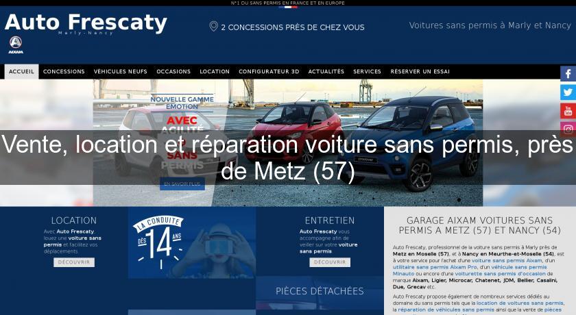 Vente, location et réparation voiture sans permis, près de Metz (57) Vente, location et réparation voiture sans permis, près de Metz (57)