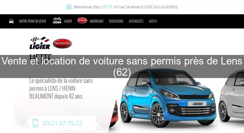 Vente et location de voiture sans permis près de Lens (62) Vente et location de voiture sans permis près de Lens (62)
