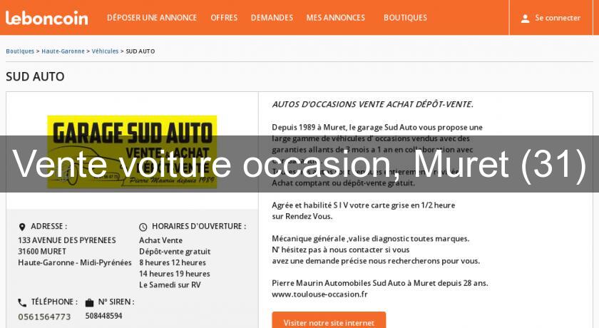 Vente voiture occasion, Muret (31) Vente voiture occasion, Muret (31)