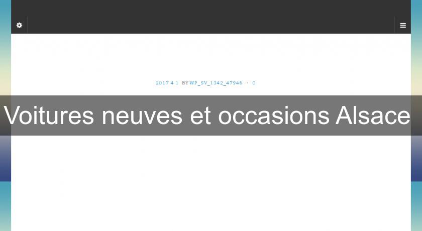 Voitures neuves et occasions Alsace Voitures neuves et occasions Alsace