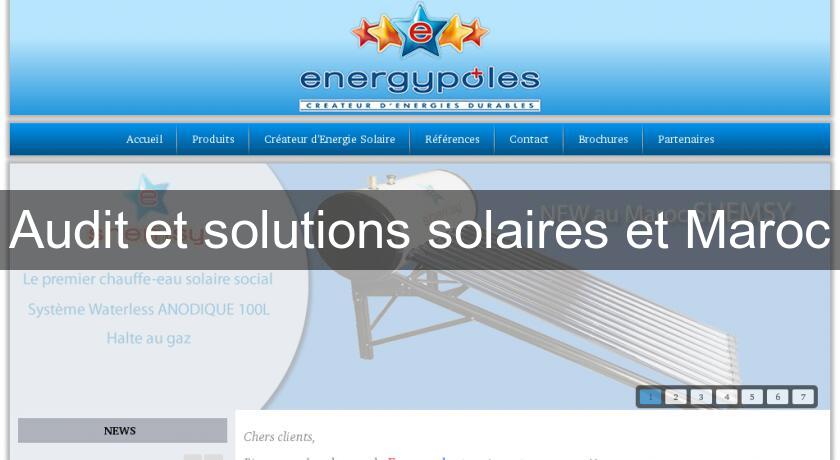 Audit et solutions solaires et Maroc Audit et solutions solaires et Maroc