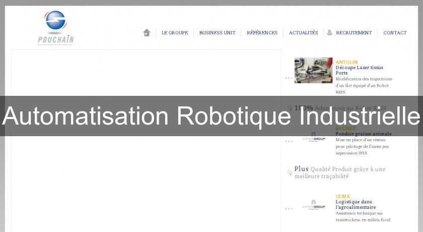 Automatisation Robotique Industrielle Automatisation Robotique Industrielle