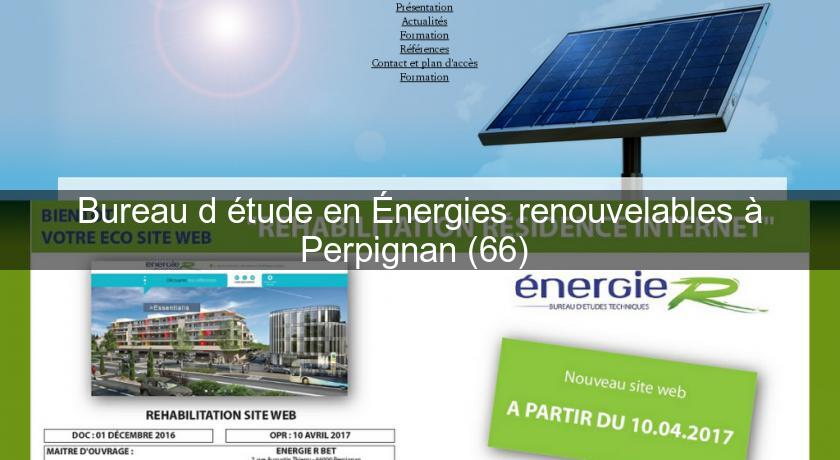 Bureau d'étude en Énergies renouvelables à Perpignan (66) Bureau d'étude en Énergies renouvelables à Perpignan (66)