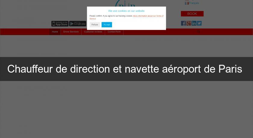 Chauffeur de direction et navette aéroport de Paris Chauffeur de direction et navette aéroport de Paris