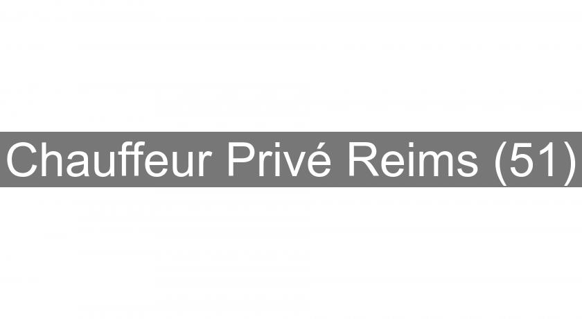 Chauffeur Privé Reims (51) Chauffeur Privé Reims (51)