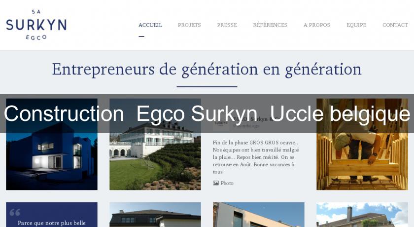Construction Egco Surkyn Uccle belgique Construction Egco Surkyn Uccle belgique