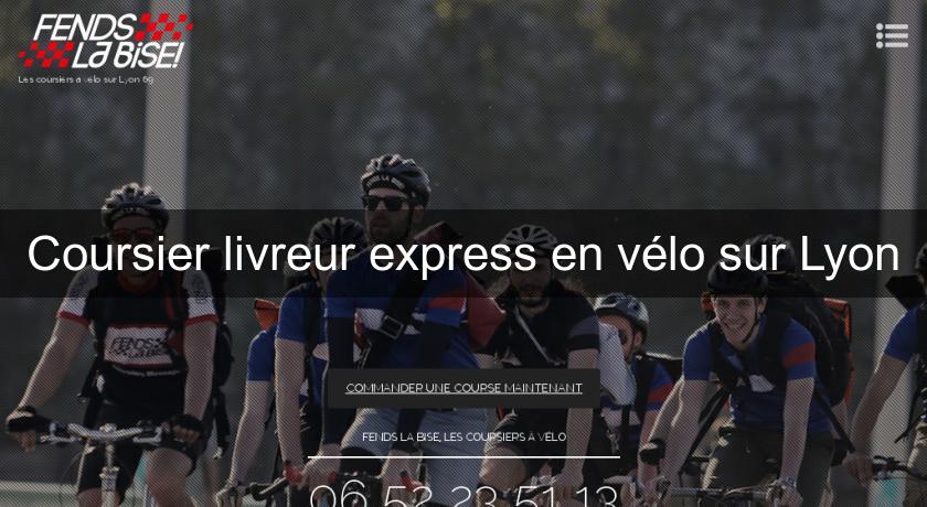 Coursier livreur express en vélo sur Lyon Coursier livreur express en vélo sur Lyon