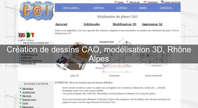 Création de dessins CAO, modélisation 3D, Rhône Alpes Création de dessins CAO, modélisation 3D, Rhône Alpes