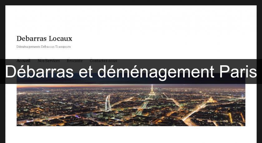 Débarras et déménagement Paris Débarras et déménagement Paris