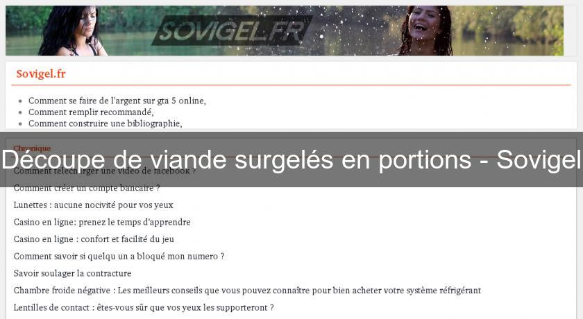 Découpe de viande surgelés en portions - Sovigel Découpe de viande surgelés en portions - Sovigel