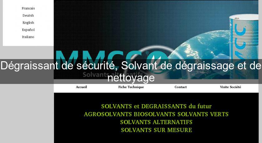 Dégraissant de sécurité, Solvant de dégraissage et de nettoyage Dégraissant de sécurité, Solvant de dégraissage et de nettoyage
