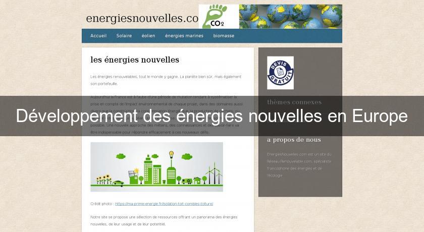 Développement des énergies nouvelles en Europe Développement des énergies nouvelles en Europe