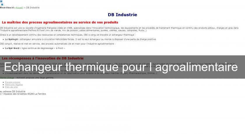 Echangeur thermique pour l'agroalimentaire Echangeur thermique pour l'agroalimentaire