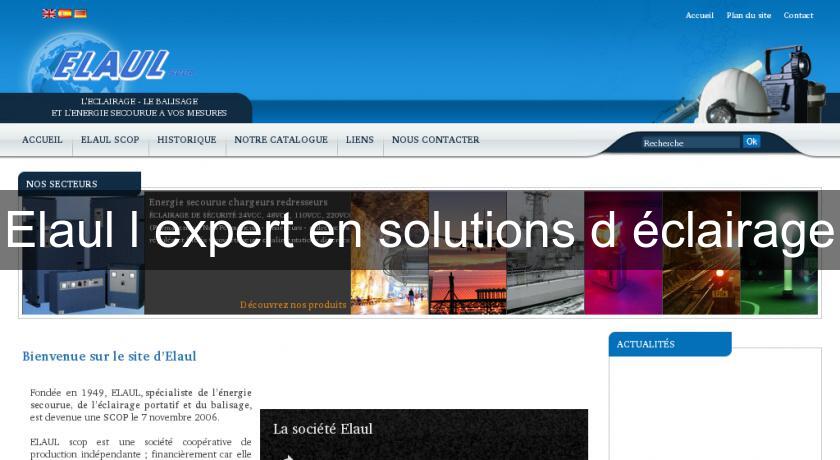 Elaul l'expert en solutions d'éclairage Elaul l'expert en solutions d'éclairage