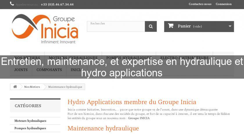 Entretien, maintenance, et expertise en hydraulique et hydro applications Entretien, maintenance, et expertise en hydraulique et hydro applications