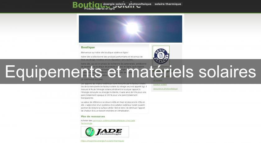 Equipements et matériels solaires Equipements et matériels solaires