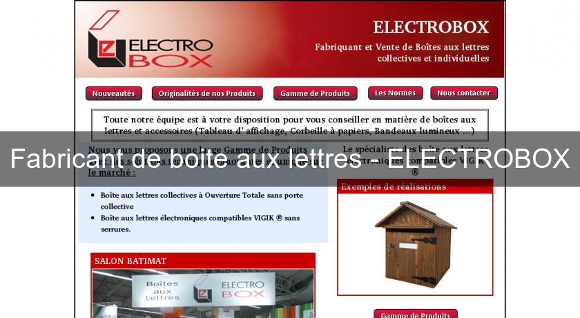Fabricant de boite aux lettres - ELECTROBOX Fabricant de boite aux lettres - ELECTROBOX