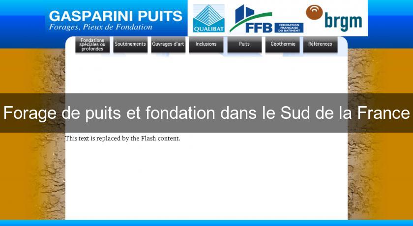 Forage de puits et fondation dans le Sud de la France Forage de puits et fondation dans le Sud de la France
