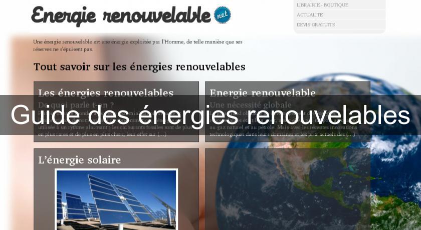 Guide des énergies renouvelables Guide des énergies renouvelables