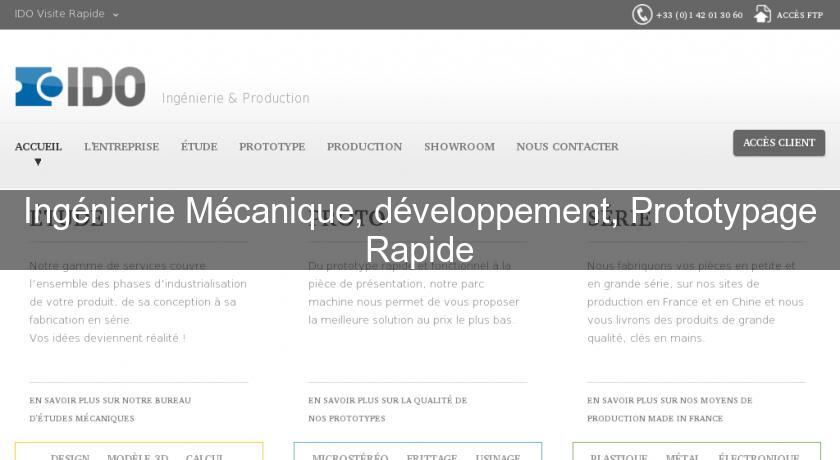 Ingénierie Mécanique, développement, Prototypage Rapide Ingénierie Mécanique, développement, Prototypage Rapide