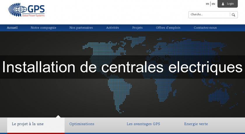 Installation de centrales electriques Installation de centrales electriques