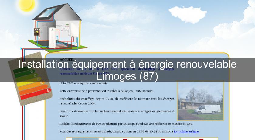 Installation équipement à énergie renouvelable Limoges (87) Installation équipement à énergie renouvelable Limoges (87)