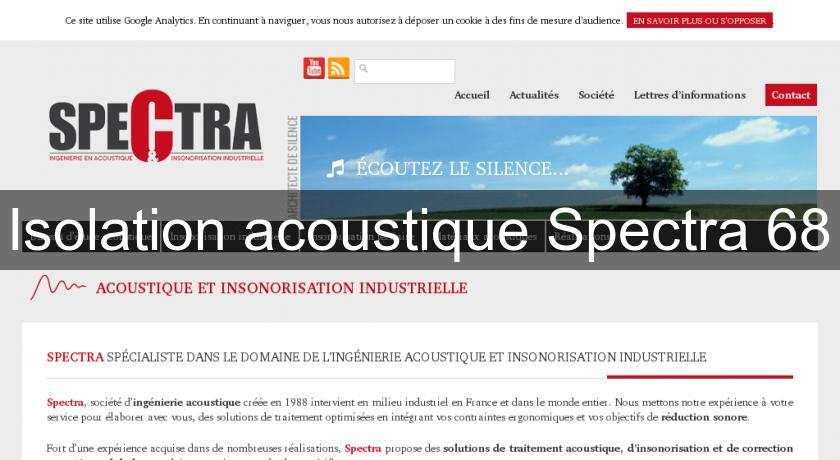 Isolation acoustique Spectra 68 Isolation acoustique Spectra 68
