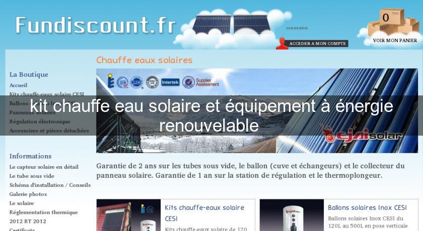kit chauffe eau solaire et équipement à énergie renouvelable kit chauffe eau solaire et équipement à énergie renouvelable