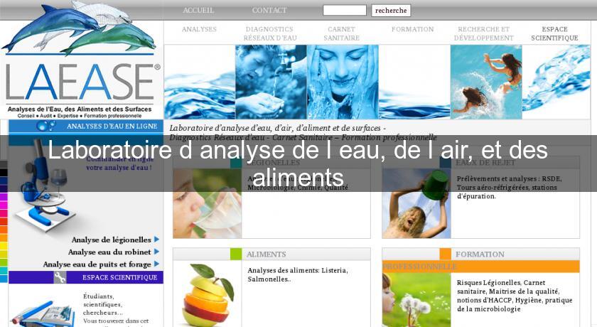 Laboratoire d'analyse de l'eau, de l'air, et des aliments Laboratoire d'analyse de l'eau, de l'air, et des aliments
