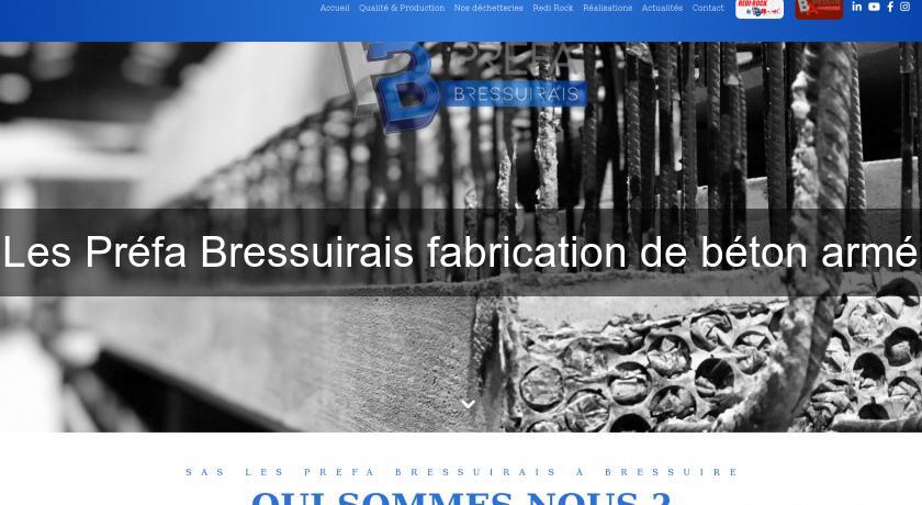 Les Préfa Bressuirais fabrication de béton armé Les Préfa Bressuirais fabrication de béton armé