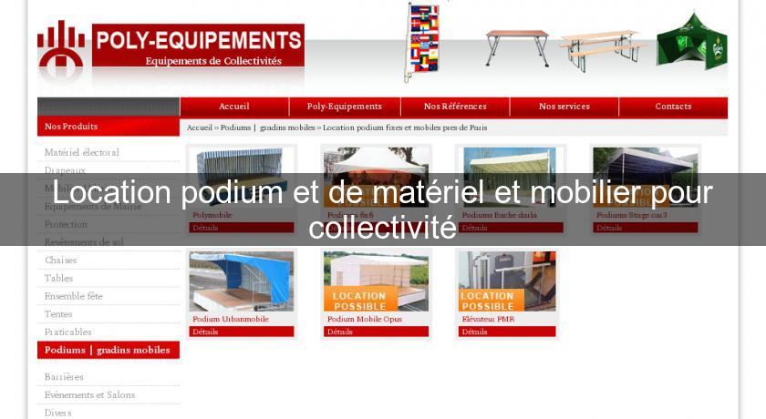 Location podium et de matériel et mobilier pour collectivité Location podium et de matériel et mobilier pour collectivité