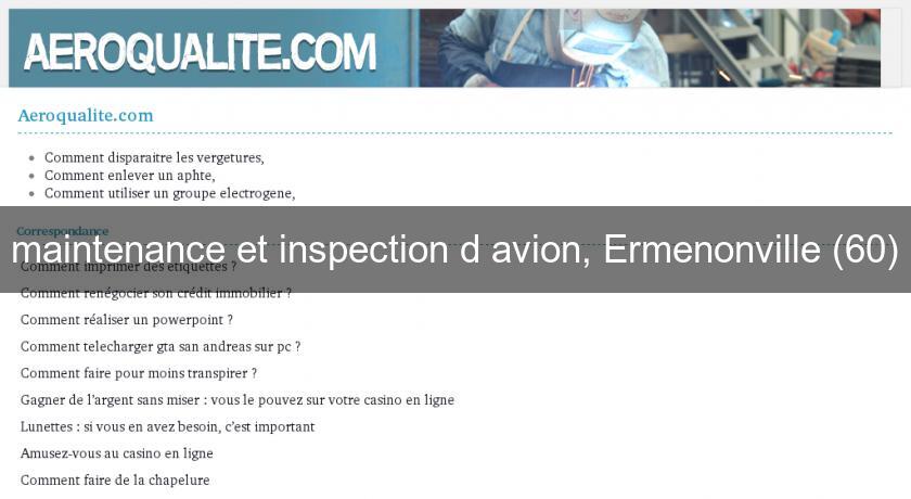 maintenance et inspection d'avion, Ermenonville (60) maintenance et inspection d'avion, Ermenonville (60)