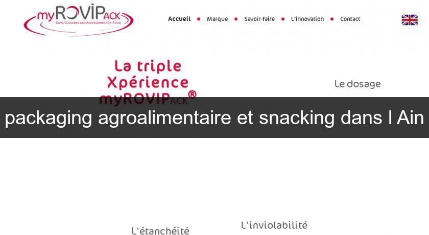 packaging agroalimentaire et snacking dans l'Ain packaging agroalimentaire et snacking dans l'Ain