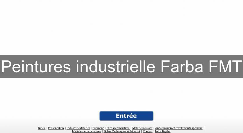 Peintures industrielle Farba FMT Peintures industrielle Farba FMT