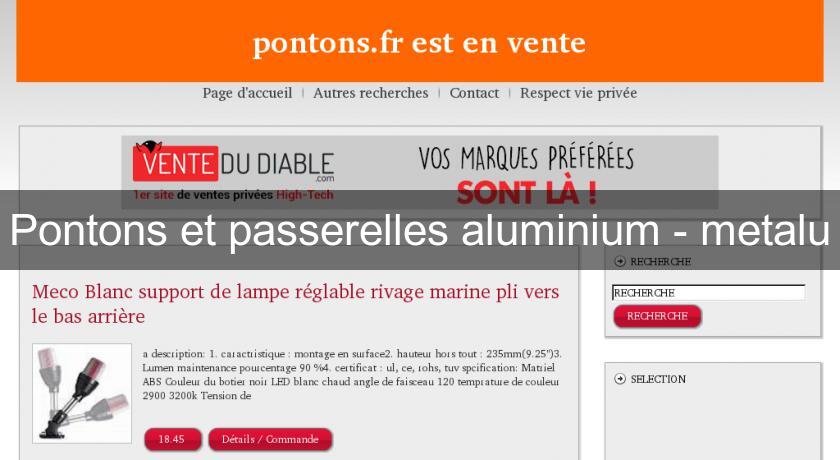 Pontons et passerelles aluminium - metalu Pontons et passerelles aluminium - metalu