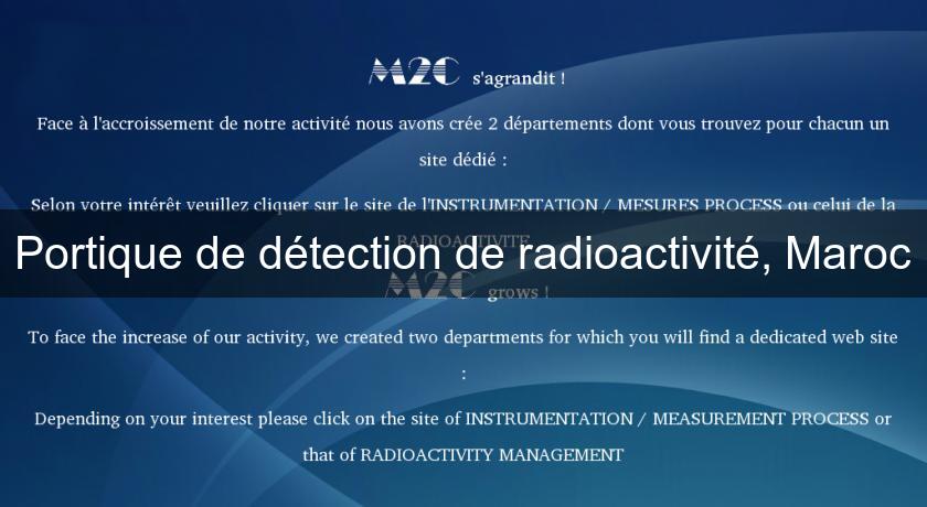 Portique de détection de radioactivité, Maroc Portique de détection de radioactivité, Maroc