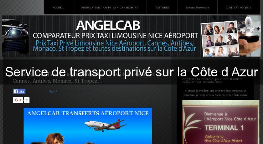 Service de transport privé sur la Côte d'Azur Service de transport privé sur la Côte d'Azur