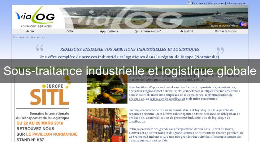 Sous-traitance industrielle et logistique globale Sous-traitance industrielle et logistique globale