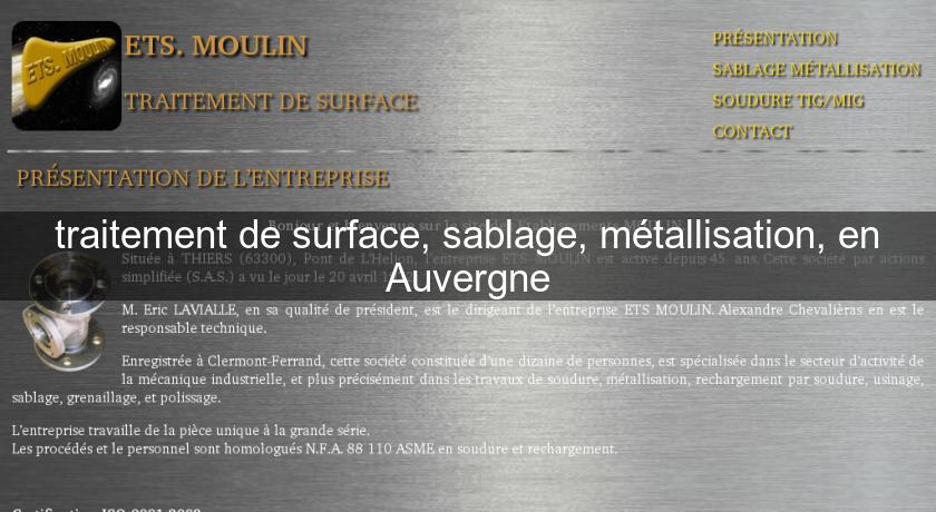 traitement de surface, sablage, métallisation, en Auvergne traitement de surface, sablage, métallisation, en Auvergne