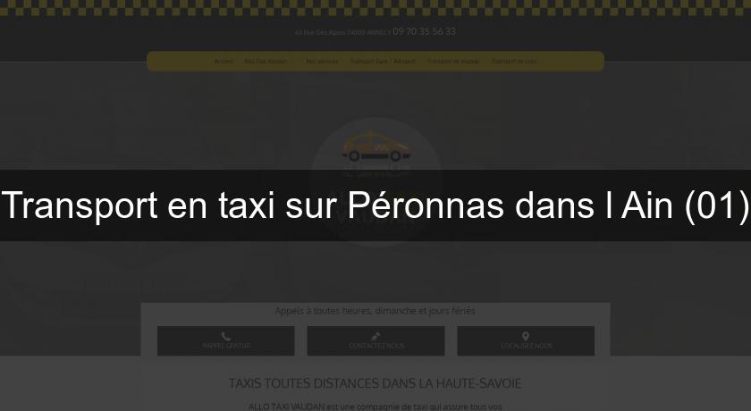 Transport en taxi sur Péronnas dans l'Ain (01) Transport en taxi sur Péronnas dans l'Ain (01)