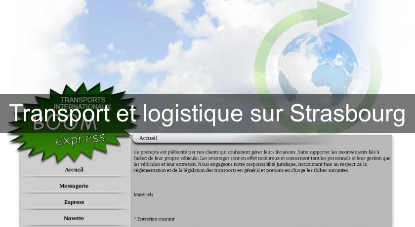 Transport et logistique sur Strasbourg Transport et logistique sur Strasbourg