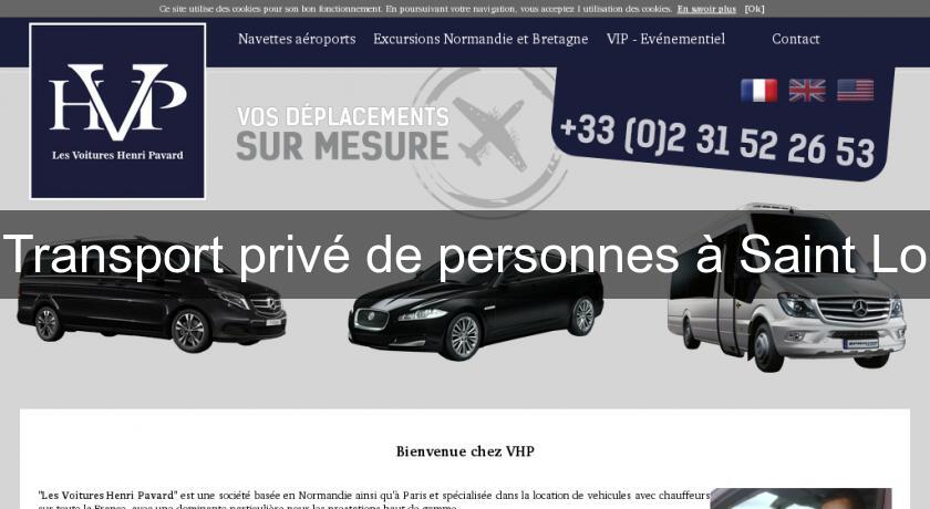 Transport privé de personnes à Saint Lo Transport privé de personnes à Saint Lo